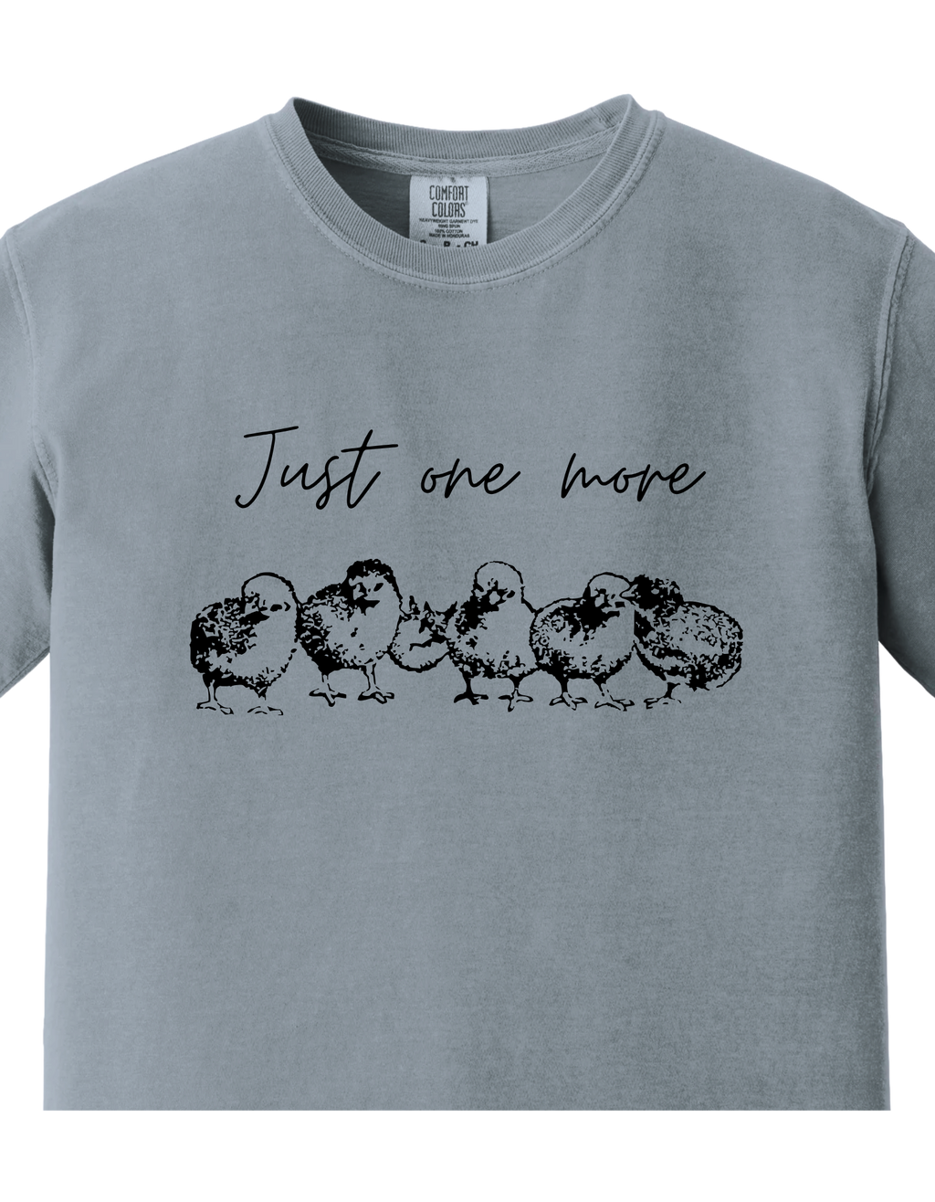Just One More T-Shirt